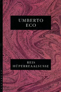 Умберто Эко «Путешествие в гиперреальность» Vagabund, 1997 г.