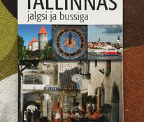 Päev Tallinnas : jalgsi ja bussiga : [reisijuht] / Koit Väin