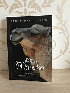 Minu Maroko - Kätlin Hommik-Mrabte