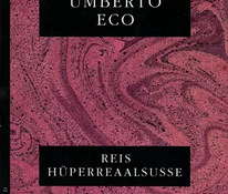 Умберто Эко «Путешествие в гиперреальность» Vagabund, 1997 г.