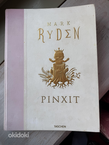 Mark Ryden Pinxit Taschen Raamat (mitmes keeles) HARULDANE!