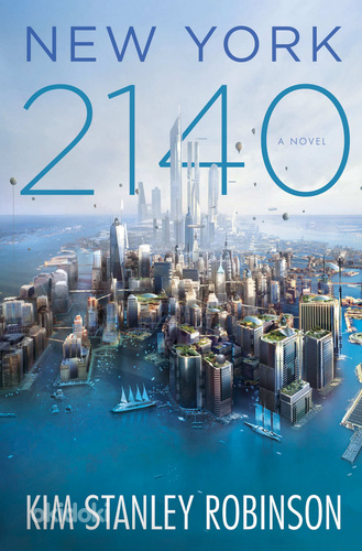 Ким Стэнли Робинсон Нью-Йорк 2140