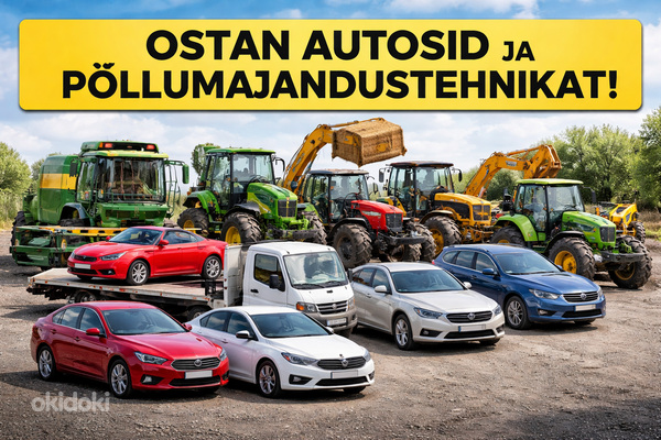 Ostan sõiduautosi ja põllumajandustehnikat