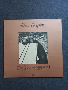 Eric Clapton "There's one in every crowd"