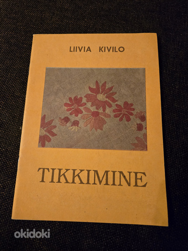 Liivia Kivilo "Tikkimine"