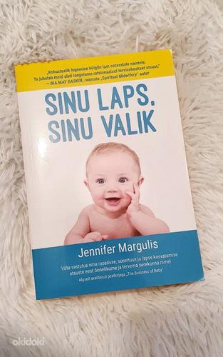 Книга Jennifer Margulis "Sinu laps, sinu valik" (фото #1)