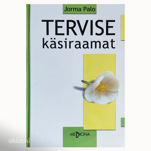 Tervise käsiraamat , autor Jorma Palo.