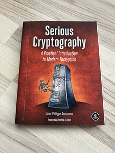 Serious Cryptography: A Practical Introduction to Modern...