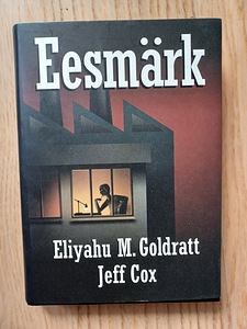 'Eesmärk' Eliyahu M. Goldratt. Jeff Cox
