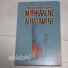 "Moraalne ahistamine". Marie-France Hirigoyen