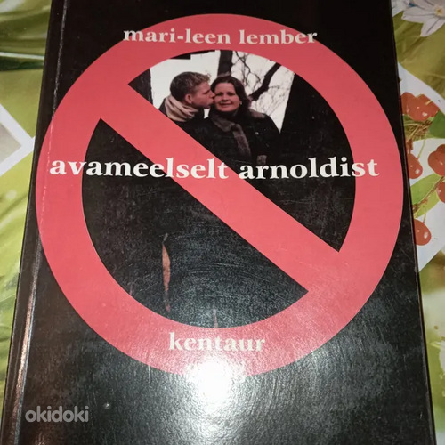 Raamat "Avameelselt Arnoldist" [ARNOLD OKSMAA RAAMAT] (foto #1)