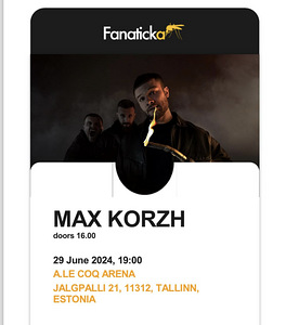 2 piletit Max Korzhile